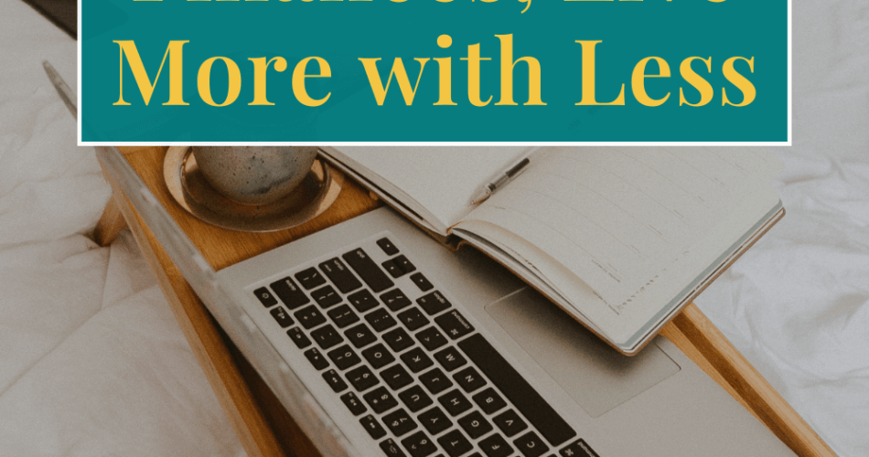 Text "Minimalist Budgeting: Simplify Your Finances; Live More with Less" Background image of a laptop and open notebook on a table