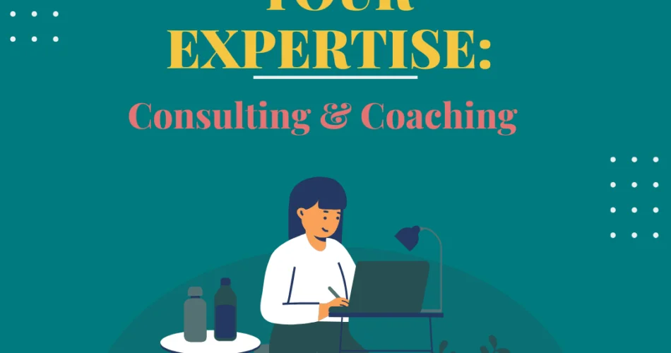 Monetize Your Expertise: Consulting & Coaching title image woman working at desk